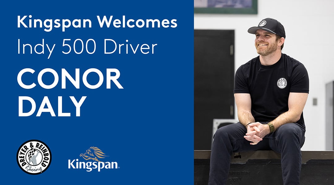 Kingspan Partners with Dreyer & Reinbold Racing for an Epic Indy 500 Ride with Conor Daly